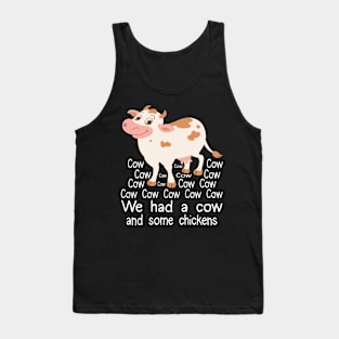 Cow Farm Cute Farmer chickens funny cow Tank Top